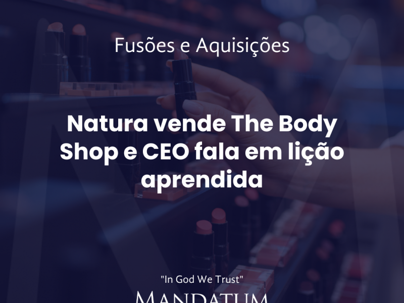 Natura vende The Body Shop e CEO fala em lição aprendida